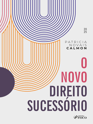 cover image of O Novo Direito Sucessório--1ª Ed--2025